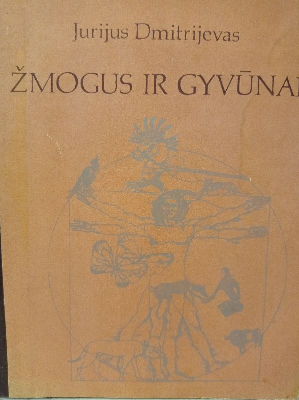 Žmogus ir gyvūnai. Antroji knyga.