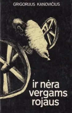 Ir nėra vergams rojaus