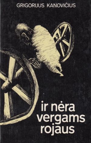 Ir nėra vergams rojaus