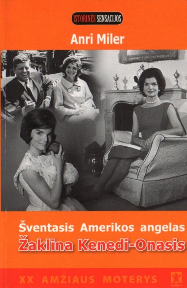 Žaklina Kenedi-Onasis. Šventasis Amerikos angelas