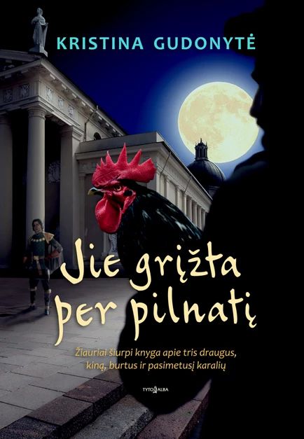 Jie grįžta per pilnatį. Žiauriai šiurpi istorija apie tris draugus, kiną, burtus