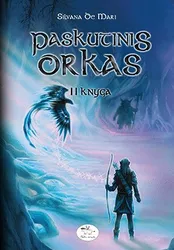 Paskutinis orkas. 2 knyga