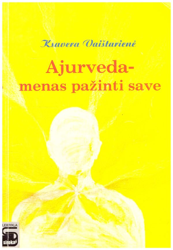 Ajurveda - menas pažinti save