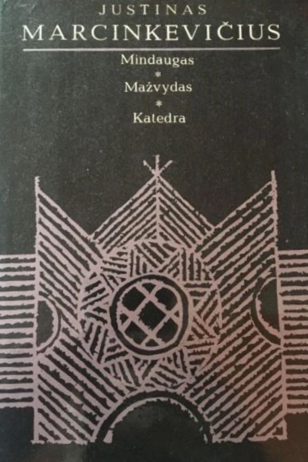 Mindaugas. Mažvydas. Katedra