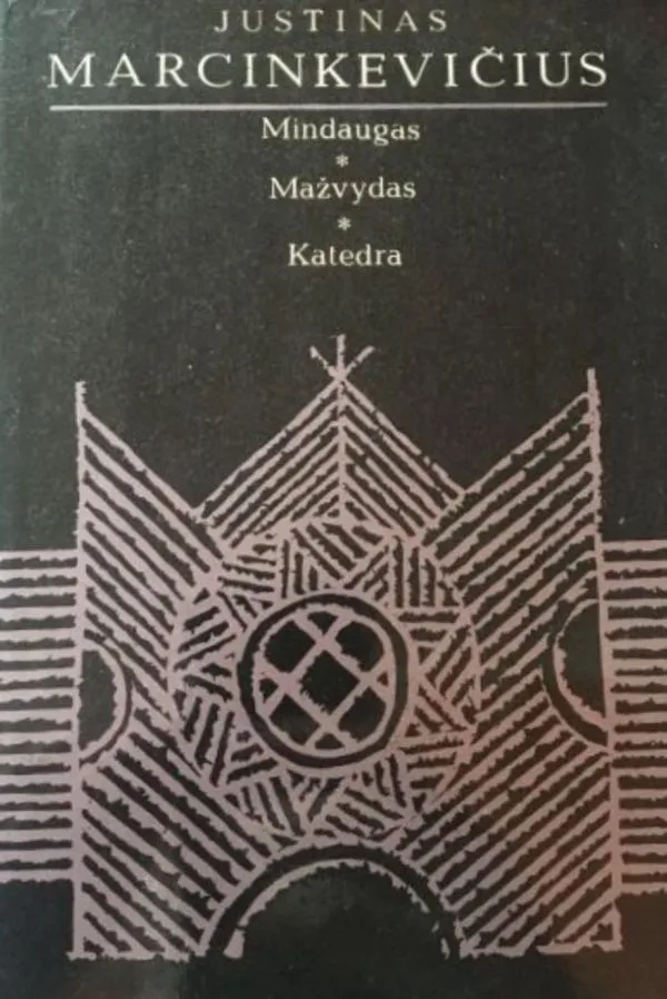 Mindaugas. Mažvydas. Katedra