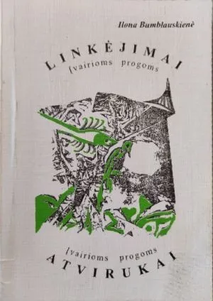 Linkėjimai įvairioms progoms. Atvirukai