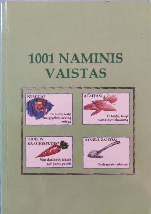1001 naminis vaistas. Mažoji namų vaistinėlė