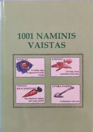 1001 naminis vaistas. Mažoji namų vaistinėlė