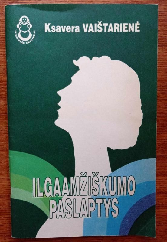 ILGAAMŽIŠKUMO PASLAPTYS