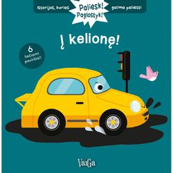 Į kelionę! Paliesk ir paglostyk!