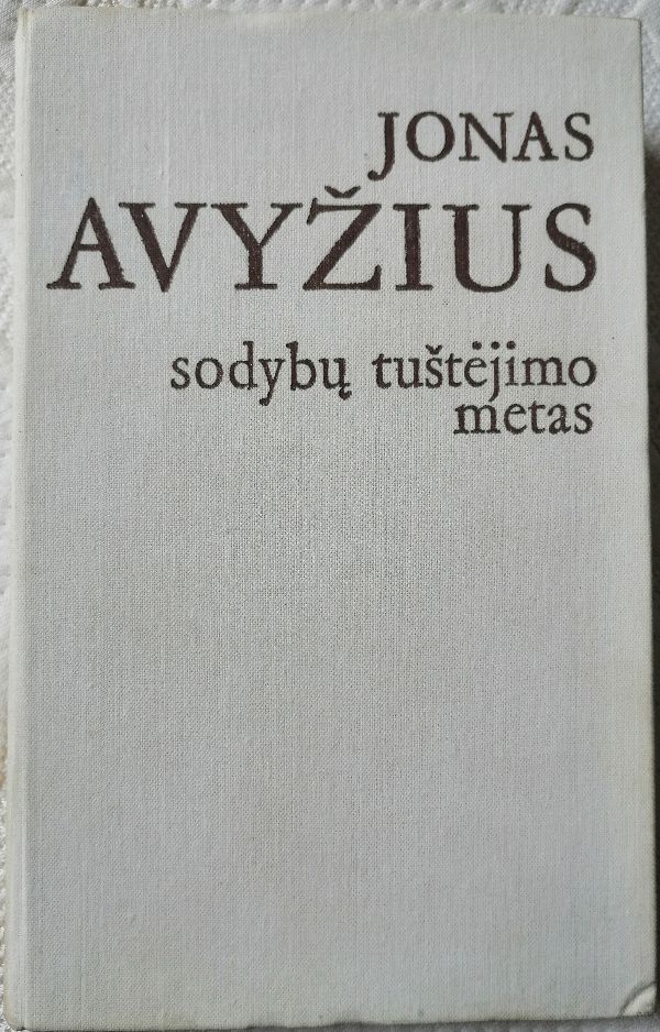 Sodybų tuštėjimo metas  3-čia knyga