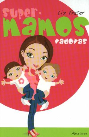 Super-mamos vadovas