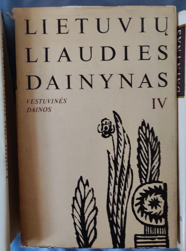 Lietuvių liaudies dainynas. Vestuvinės dainos (4 tomas)