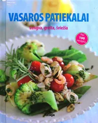 Vasaros patiekalai: lengva, greita, šviežia