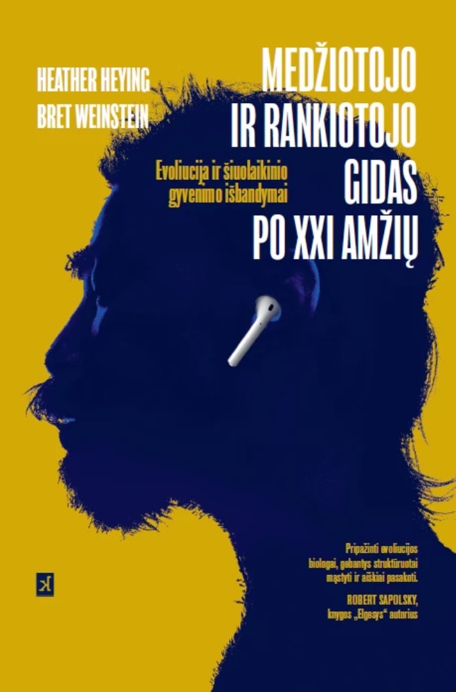 Medžiotojo ir rankiotojo gidas po XXI amžių