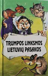 Trumpos linksmos lietuvių pasakos