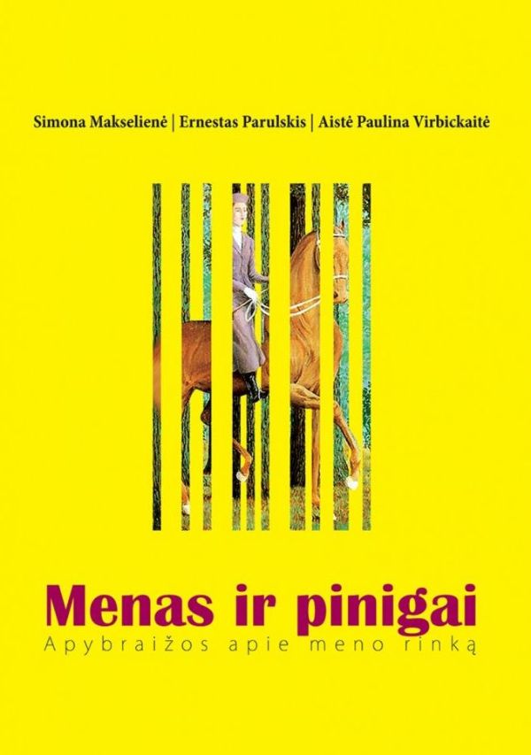 Menas ir pinigai. Apybraižos apie meno rinką