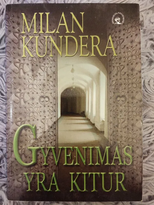 Gyvenimas yra kitur