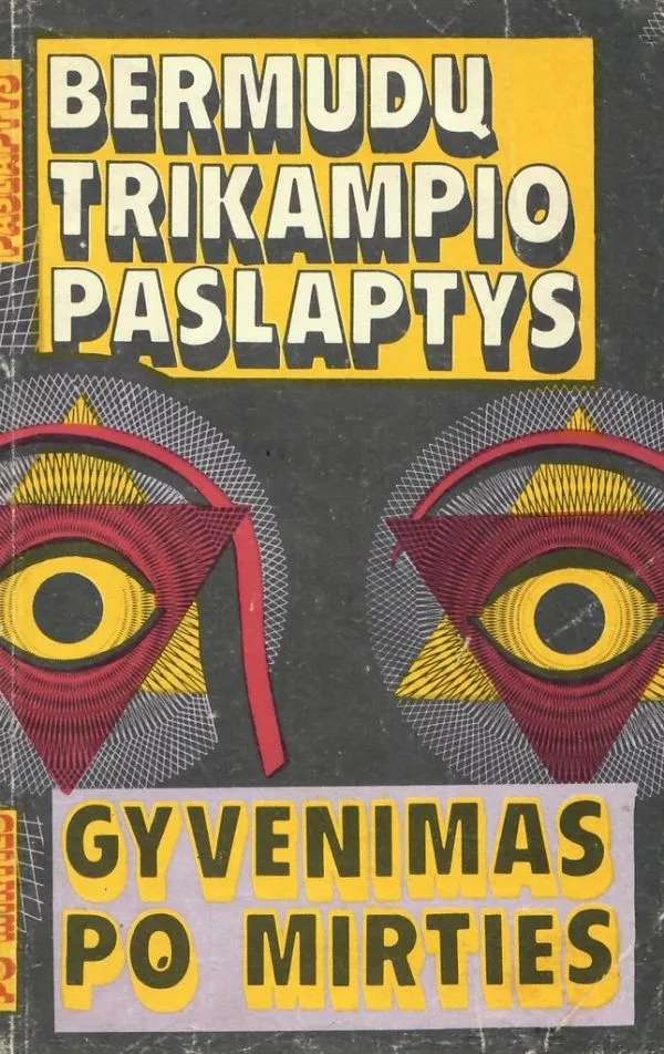 Bermudų trikampio paslaptys. Gyvenimas po mirties