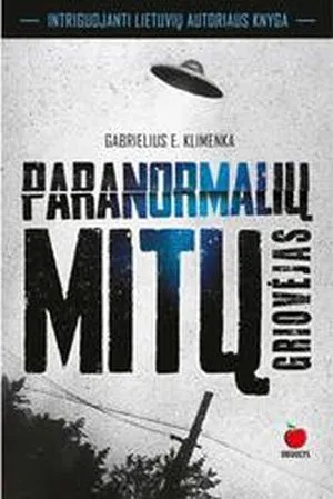 Paranormalių mitų griovėjas