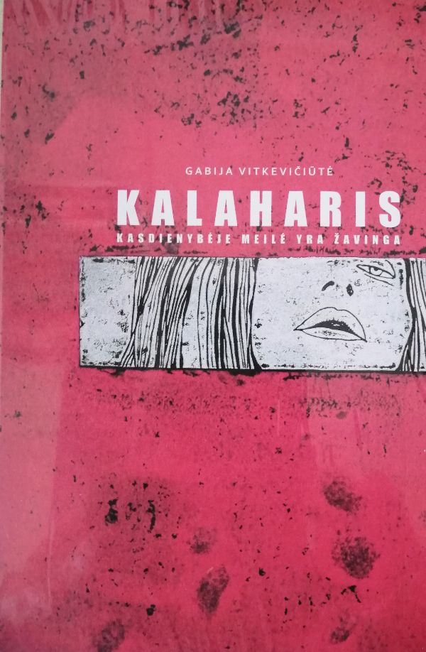 Kalaharis. Kasdienybė meilėje yra žavinga