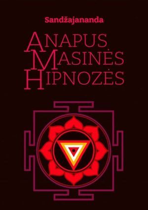 Anapus masinės hipnozės