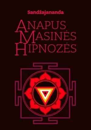 Anapus masinės hipnozės