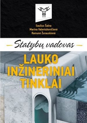 Lauko inžineriniai tinklai.Statybų vadovas