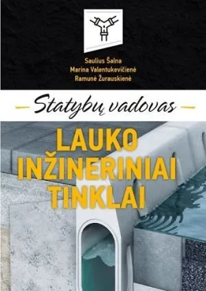 Lauko inžineriniai tinklai.Statybų vadovas