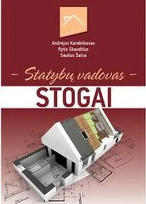 Statybų vadovas. STOGAI