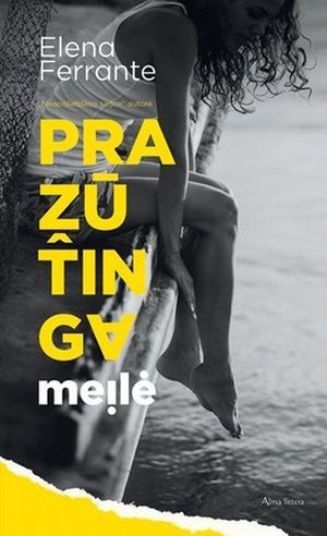 PRAŽŪTINGA MEILĖ