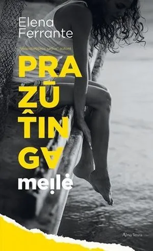 PRAŽŪTINGA MEILĖ