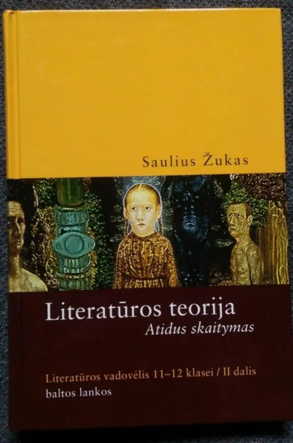 Literatūros teorija. Atidus skaitymas Literatūros vadovėlis 11-12 klasei / II da