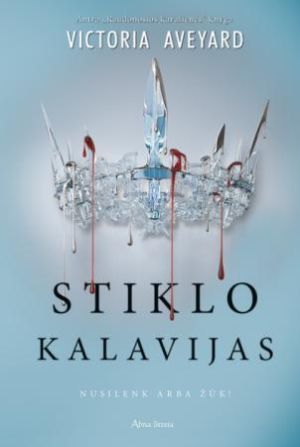 Stiklo kalavijas. Antra „Raudonosios karalienės“ knyga
