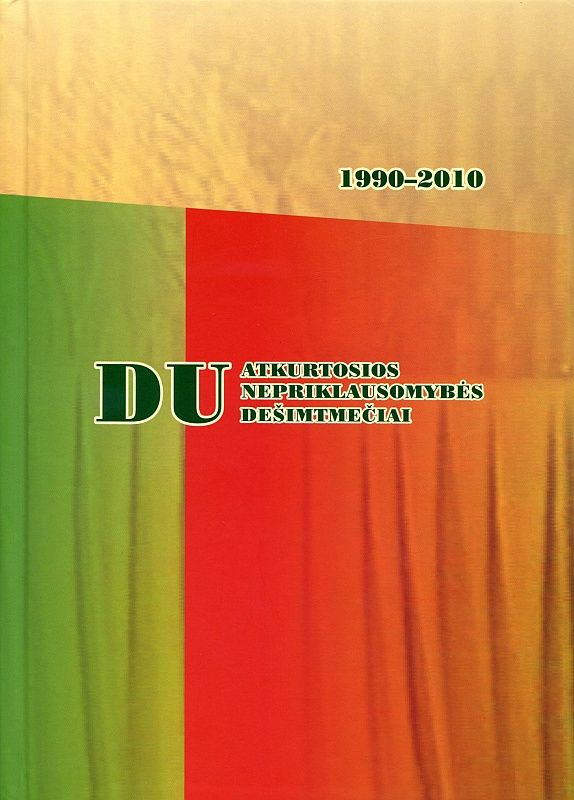 Du atkurtosios nepriklausomybės dešimtmečiai