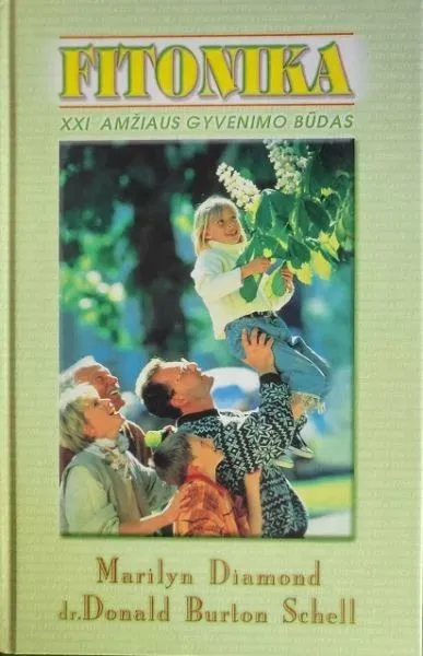 Fitonika. XXI amžiaus gyvenimo būdas