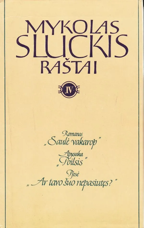 Mykolas Sluckis. Raštai IV