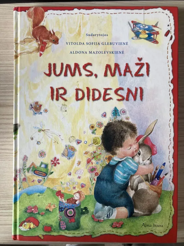 Jums, maži ir didesni