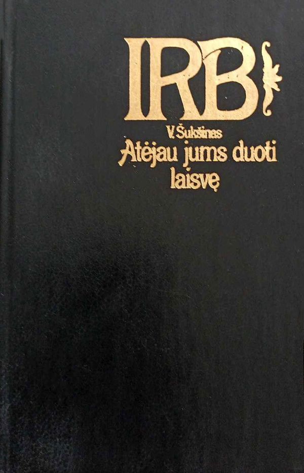 Atėjau jums duoti laisvę