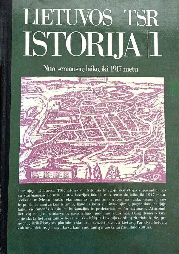 Lietuvos TSR istorija. Nuo seniausių laikų iki 1917 metų