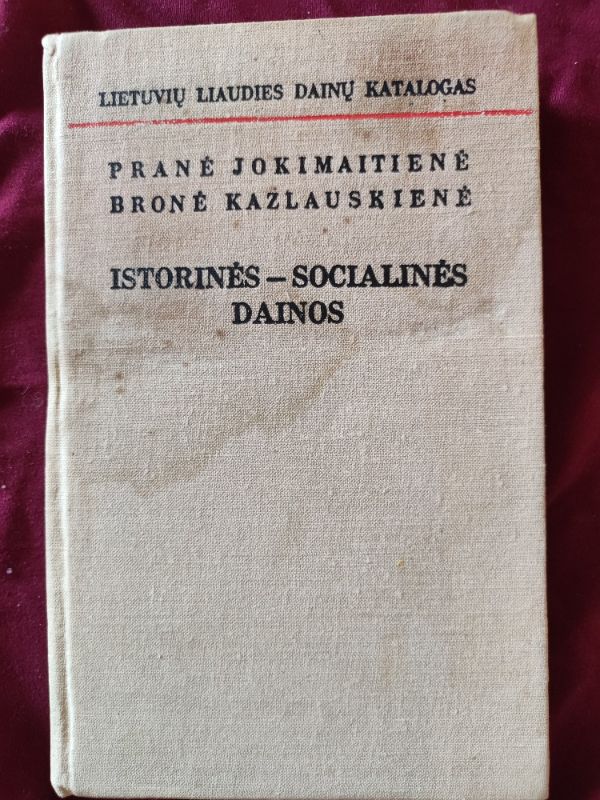Istorinės - socialinės dainos. Lietuvių liaudies dainų katalogas