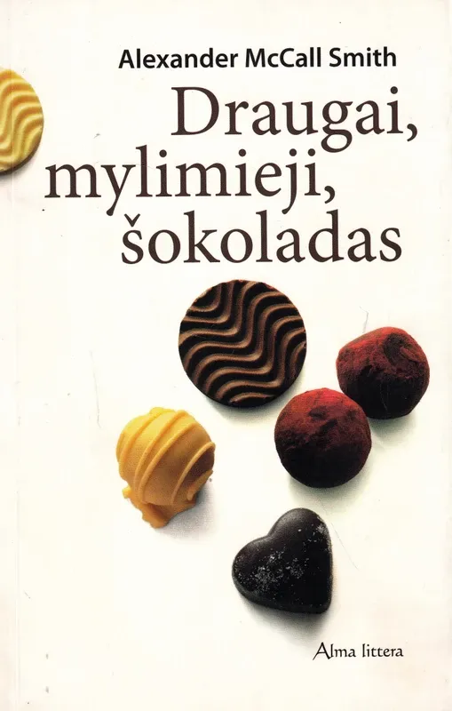 Draugai, mylimieji, šokoladas