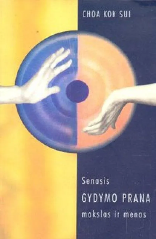 Senasis gydymo prana mokslas ir menas