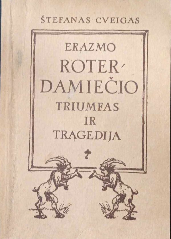 Erazmo Roterdamiečio triumfas ir tragedija