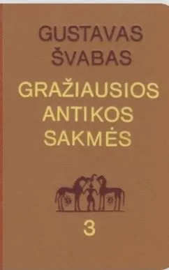 Gražiausios antikos sakmės