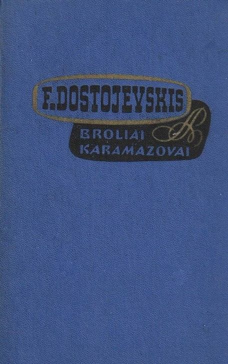 Broliai Karamazovai. I tomas