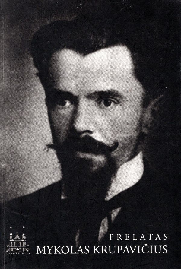 Prelatas Mykolas Krupavičius: straipsnių rinkinys