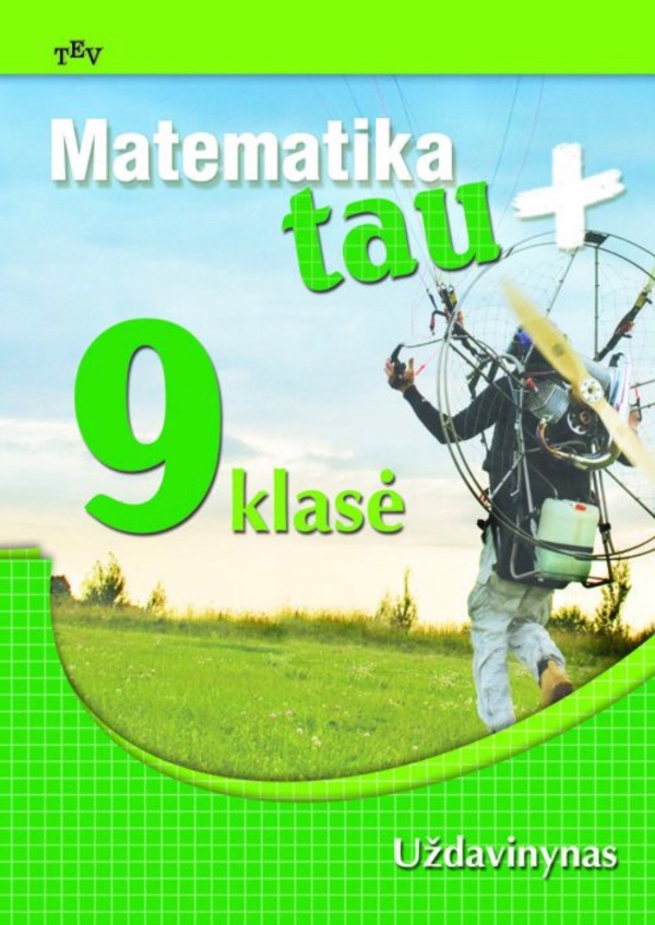 Matematika Tau plius. (EUR) 9 kl. Uždavinynas