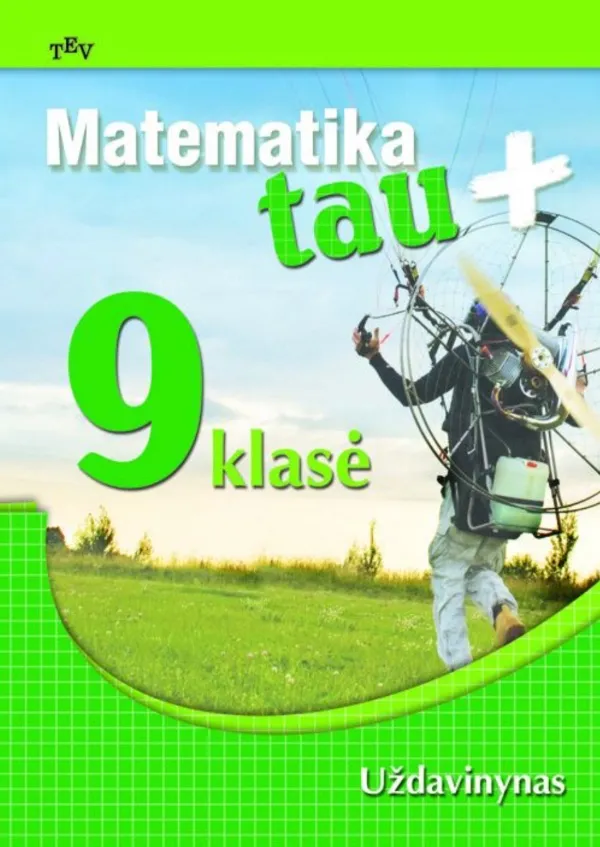 Matematika Tau plius. (EUR) 9 kl. Uždavinynas