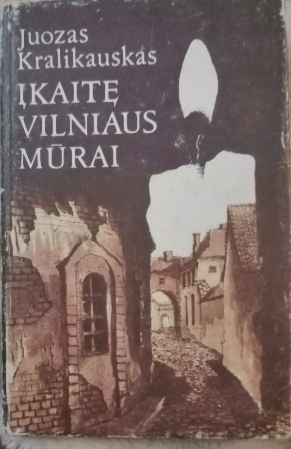 Įkaitę Vilniaus mūrai
